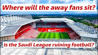 Where will the away fans sit at Liverpool FC’s Anfield Road Expansion [upl. by Kowtko]