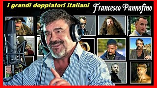 FRANCESCO PANNOFINO i grandi doppiatori italiani [upl. by Alethea]