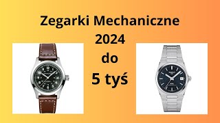 Top 5 zegarków automatycznych do 5 000 złotych 2024 [upl. by Coppock]