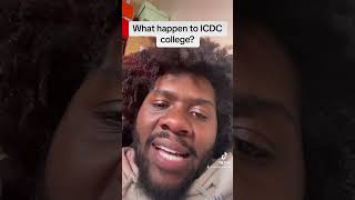 What happen to icdc college [upl. by Dorian563]