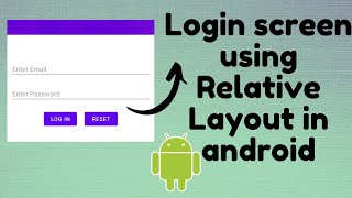 Creating Login screen using Relative layout in Android  TechViewHub  Android Studio [upl. by Atnek]