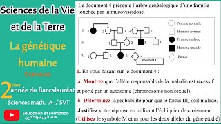 La génétique humaine Exercices 2ème Bac SVT2ème Bac Sc MathA [upl. by Nosaj949]