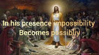 In His presence impossibility Becomes Possiblity PSALM 97 [upl. by Sekyere19]