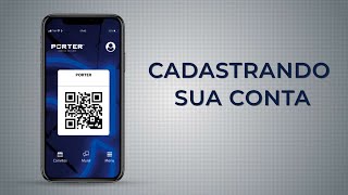 APP PORTER  CADASTRANDO SUA CONTA [upl. by Eidna478]