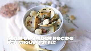 New England Clam Chowder Recipe with Fresh Steamed Clams [upl. by Meijer]