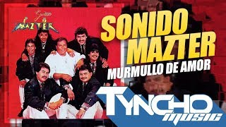 Sonido Mazter quotMurmullo de Amorquot 1991  Disco Completo [upl. by Atinahs]