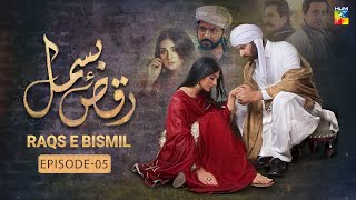 RaqseBismil  Episode 05  Imran Ashraf Sarah Khan  HUM TV [upl. by Sugihara792]