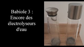 babiole 3  Encore un électrolyseur deau et non un générateur dhydrogène moléculaire dissous [upl. by Shelah]