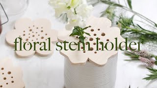 DIY Wooden Floral Stem Holder [upl. by Malvin651]