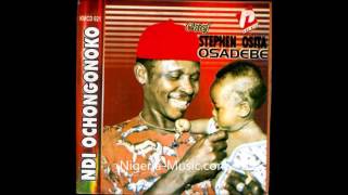 Chief Stephen Osita Osadebe Ndi ochongonoko YouTube [upl. by Maples]