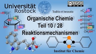 Organische Chemie Teil 10 Reaktionsmechanismen [upl. by Hnilym]