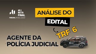 POLÍCIA JUDICIAL ANÁLISE DO EDITAL TRF 6 [upl. by Imoyik]