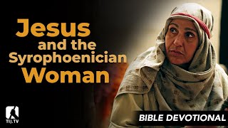 61 Jesus and the Syrophoenician Woman  Mark 72430 [upl. by Neivad]