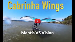 Cabrinha Mantis Vs Cabrinha Vision  Wing Foiling [upl. by Annaitsirk]