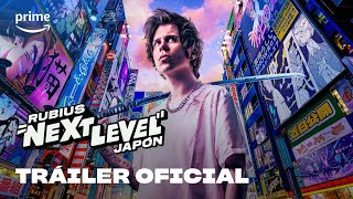 Rubius Next Level Japón  Tráiler Oficial  Prime Video España [upl. by Neerod]