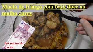 Moela de frango com batata doce ao molho curry  Especial Dieta Paleolítica 02 [upl. by Earley]