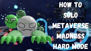 How to solo metaverse madness hard mode [upl. by Lukin33]