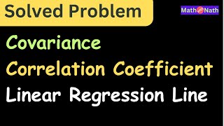 Solved problem on Covariance Coefficient of Correlation and Regression Line [upl. by Emor]