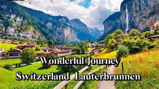 Switzerland Beautiful Places  Lauterbrunnen Switzerland  Switzerland  Travel Vlog [upl. by Gilliette]