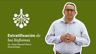 Clip Estratificación de los linfomas  Dr Juan Pérez [upl. by Yeblehs]