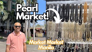 Market Market Manila PHILIPPINES  PEARL MARKET [upl. by Eecyaj]