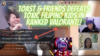 Toast amp Friends Defeats TOXIC Filipino Kids in Ranked Valorant ft Masayoshi 5Up Ryan Higa Miyoung [upl. by Ditzel]