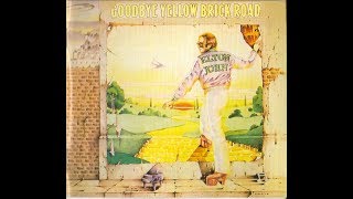 Elton John  Goodbye Yellow Brick Road HQ  FLAC [upl. by Amberly]