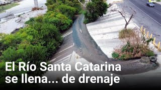 El Río Santa Catarina se llena de drenaje [upl. by Leumek]