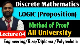 LOGIC  Proposition  Method of Proof  LECTURE 04  DISCRETE MATHEMATICS  PRADEEP GIRI SIR [upl. by Rosalinde850]