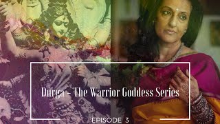 Durga  The Warrior Goddess Series Episode 3  By Seema Anand [upl. by Nerwal756]