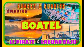 AMAZING SUNSET AND SUNRISE LE PIRATE BOATEL IN LABUAN BAJO [upl. by Atisor458]