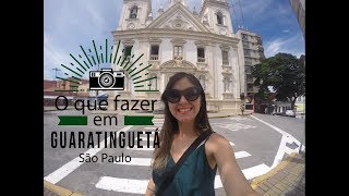 O que fazer em Guaratinguetá  São Paulo [upl. by Longfellow640]