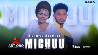 Bishriyaa Boorshaa MICHUU Oromo Music HD 2023 [upl. by Zampino670]