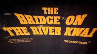 The theme from THE BRIDGE ON THE RIVER KWAI [upl. by Aitram301]