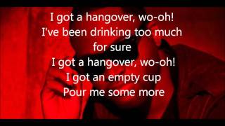 Taio Cruz  Hangover Lyrics [upl. by Shaner]