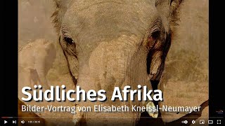 Südliches Afrika BilderVortrag von Elisabeth KneisslNeumayer [upl. by Busby]