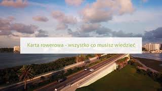 Karta rowerowa  wszystko co musisz wiedzieć [upl. by Elac625]