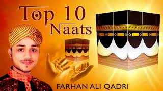 Top 10 Best Farhan Ali Qadri Naats  New Ramzan Naat 2023  Latest Naats [upl. by Wunder]