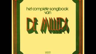 The Millers  Het Complete Songbook Van De Millers Full Album [upl. by Neevan]