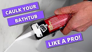 How to Caulk a Bathtub  Caulking Tips [upl. by Rma130]