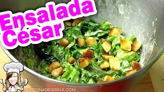 Ensalada Cesar ¡Facil y rápida Receta Original [upl. by Inajna]