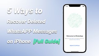 5 Ways How to Recover Deleted WhatsApp Messages on iPhone [upl. by Enilram]