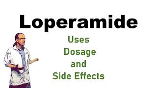 Loperamide Use Dosage and Side Effects  for diarrhea [upl. by Burkhardt672]