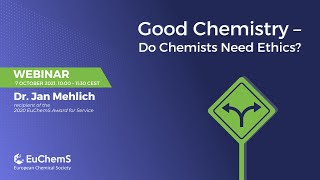 Good Chemistry – Do Chemists Needs Ethics [upl. by Nonnaehr]