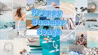 Preppy Summer Songs   p t  1  🐚🏝️🐬🩵🤍🏄🏼‍♀️ [upl. by Noell]