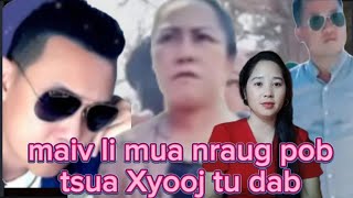 phaj ej chee vang thiab maiv li muas pob tsua Xyooj tu hlua nkauj muaj teeb meem loj [upl. by Oretos70]