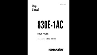 Komatsu 830E1AC A30072A30078  CEBM019302 Service manual [upl. by Zwick]