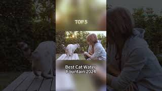 TOP 5 Best Cat Water Fountain 2024 [upl. by Thaddeus677]