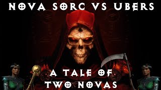 Nova Sorc vs Ubers  A Tale of Two Novas  Diablo 2 D2R [upl. by Jobina239]