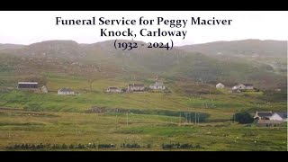 Funeral Service for Peggy Maciver Knock Carloway 15112024  11am [upl. by Lyj]